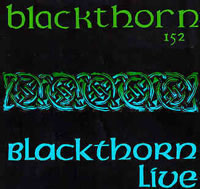 Blackthorn 152/Blackthorn Live